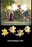 El descubrimiento de América: una historia censurada...