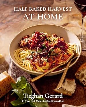 Book cover Half Baked Harvest at Home: (A Cookbook)