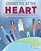 Connected at the Heart: A story for kids living with congenital heart disease