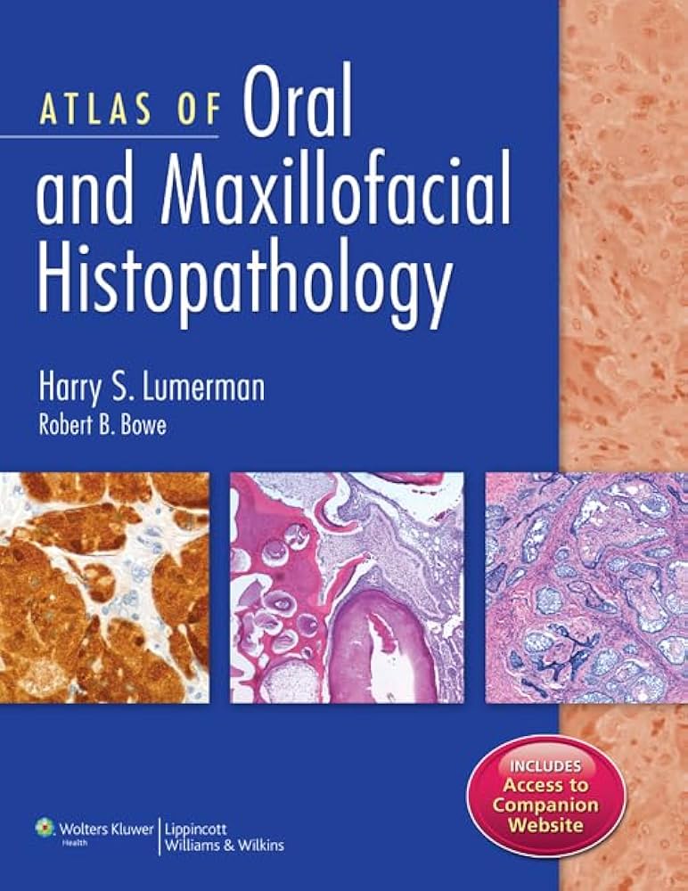 Atlas of Oral and Maxillofacial Histopathology: Lumerman