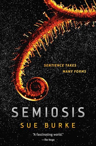 Semiosis: A Novel (Semiosis Duology, 1)
