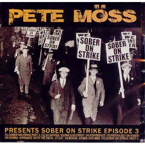 Presents Sober on Strike Episo [Audio CD] Moss, Pete