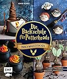 Die Backschule für Potterheads!: Einfach magisch backen mit vielen Step-Bildern und Zauber-Küchentricks: Hogwarts-Torte, Nimbus-Cake-Pops, Steinkekse und mehr