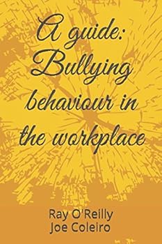 Paperback A guide: Bullying behaviour in the workplace (1) Book