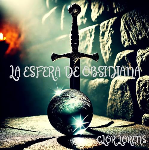 La esfera de Obsidiana (Spanish Edition)