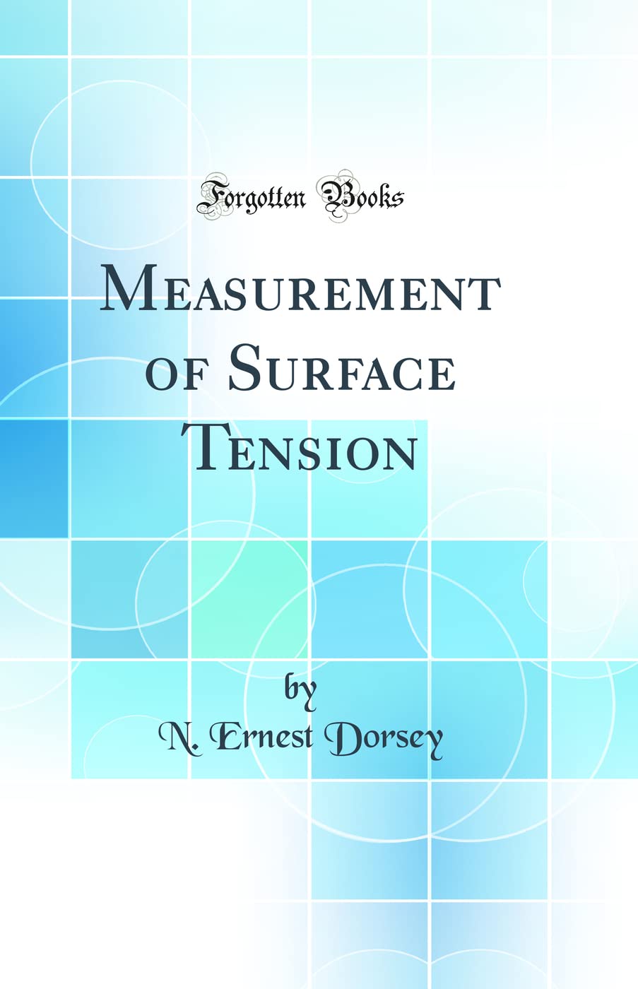 Measurement of Surface Tension (Classic Reprint)