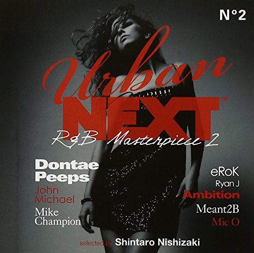 URBAN NEXT-R&B Masterpiece 2-selected by Shintaro Nishizaki