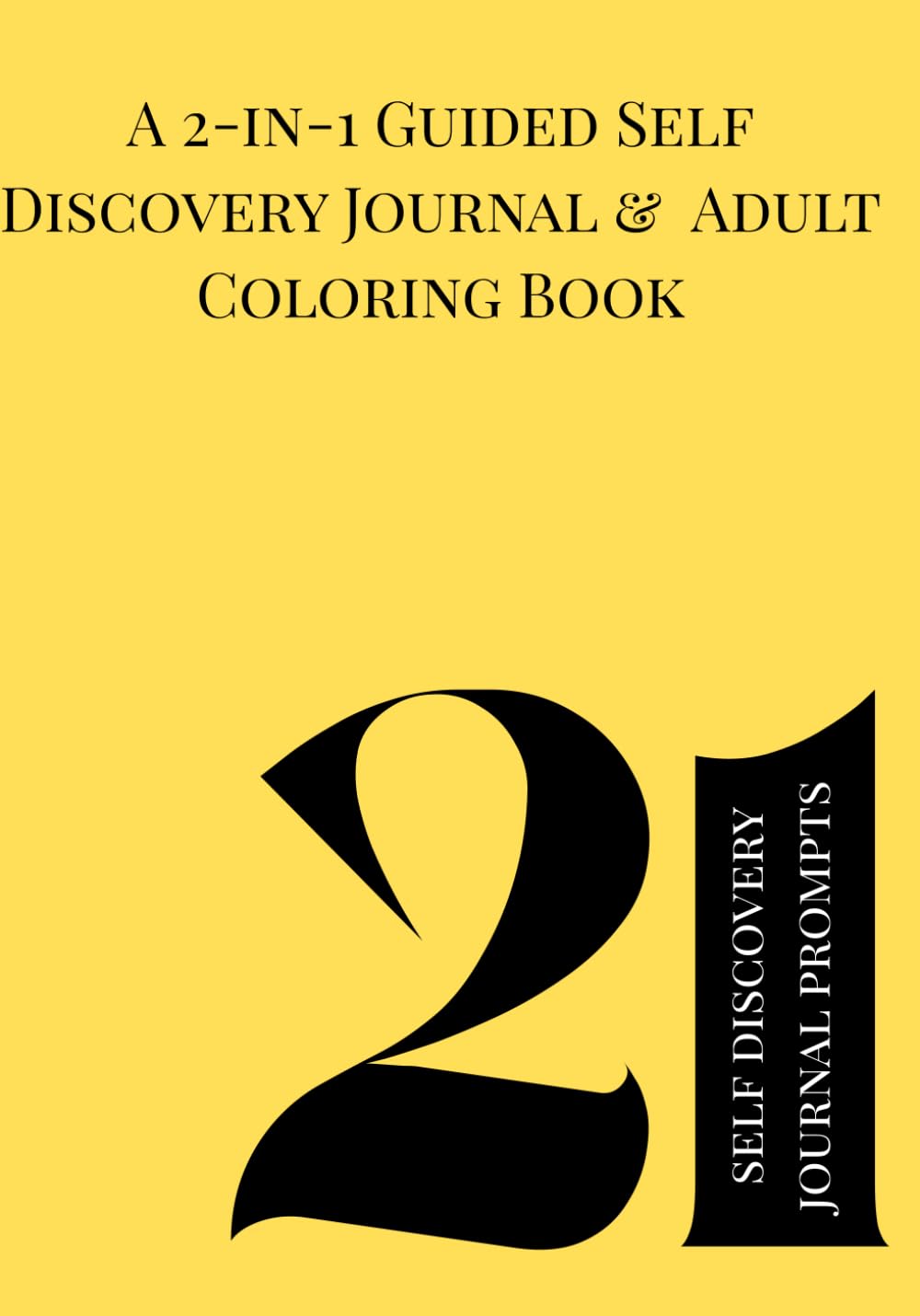 A Guided Journal to Self Discovery with Coloring Pages