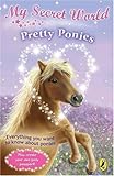  Pretty Ponies: My Secret World