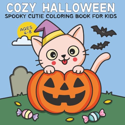 Cozy Halloween: Spooky Cutie Coloring Book for Kids Ages 4–8, Featuring 40 Whimsical and Fun Large-Print Coloring Pages of Cute Witches, Pumpkins, Ghosts, and More