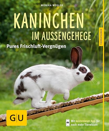 Kaninchen im Außengehege: Pures Frischluft-Vergnügen (GU Kleintiere)