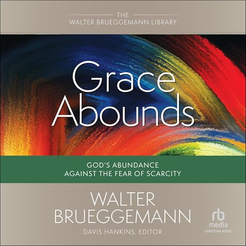 Grace Abounds by Walter Brueggemann episode artwork