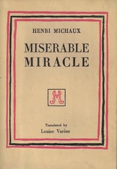 Paperback Miserable Miracle (Mescaline) With Eights Drawings by the Author, Book
