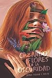  Cazando flores en la oscuridad: 386 (Gran Angular)