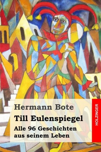 Till Eulenspiegel Geschichten Den Kopf In Den Sand Stecken Till Eulenspiegel: Alle 96 Geschichten aus seinem Leben : Bote, Hermann