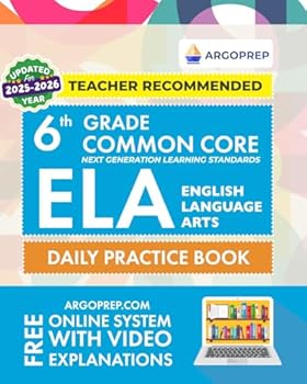 Paperback 6th Grade Common Core ELA (English Language Arts): Daily Practice Workbook | 300+ Practice Questions and Video Explanations | Common Core State ... Standards Aligned (NGSS) ELA Workbooks) Book