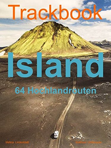Trackbook Island: 64 Hochlandrouten Trackbook Island: 64 Hochlandrouten