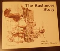 The Rushmore Story. Why the Mountain Memorial B000VSTUDY Book Cover