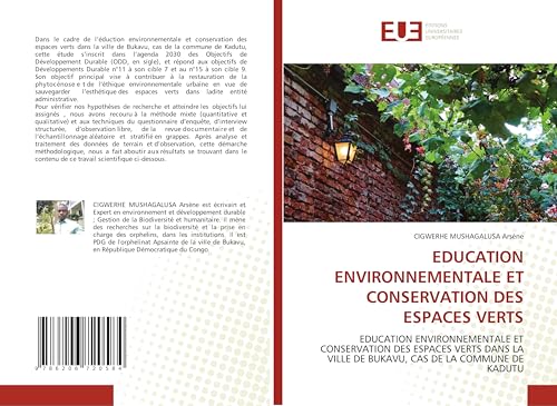 EDUCATION ENVIRONNEMENTALE ET CONSERVATION DES ESPACES VERTS: EDUCATION ENVIRONNEMENTALE ET CONSERVATION DES ESPACES VERTS DANS LA VILLE DE BUKAVU, CAS DE LA...
