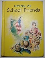 Living as School Friends 0021483108 Book Cover