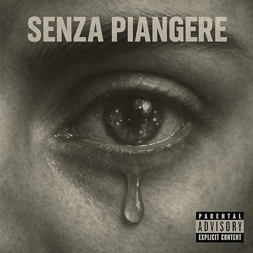  senza piangere [Explicit]