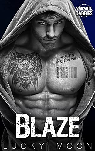 Blaze: An Instalove, Age Play, DDlg, Romantic Suspense (Vigilante Daddies Book 1)
