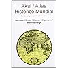 Atlas histórico mundial: 11 (Atlas Akal)