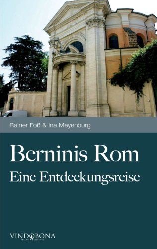 Berninis Rom: Eine Entdeckungsreise