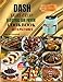 Produktbild DASH Tasti-Crisp Electric Air Fryer Cookbook with Pictures: 2100 Days of Carefully Curated Recipes for Busy People to Enjoy a Stress-free Culinary Journey. Including 28-Day Meal Plan.