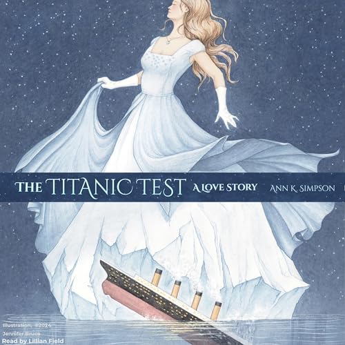 The Titanic Test by Ann K. Simpson episode artwork