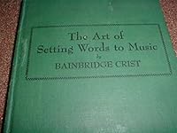 The art of setting words to music B0007DUTC4 Book Cover