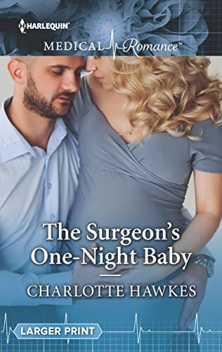 The Surgeon's One-Night Baby (Harlequin Medical Romance)