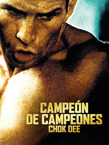 Campeón de campeones (Chok Dee)