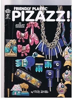 Paperback Friendly Plastic Pizazz! 40 Jewelry Designs Book