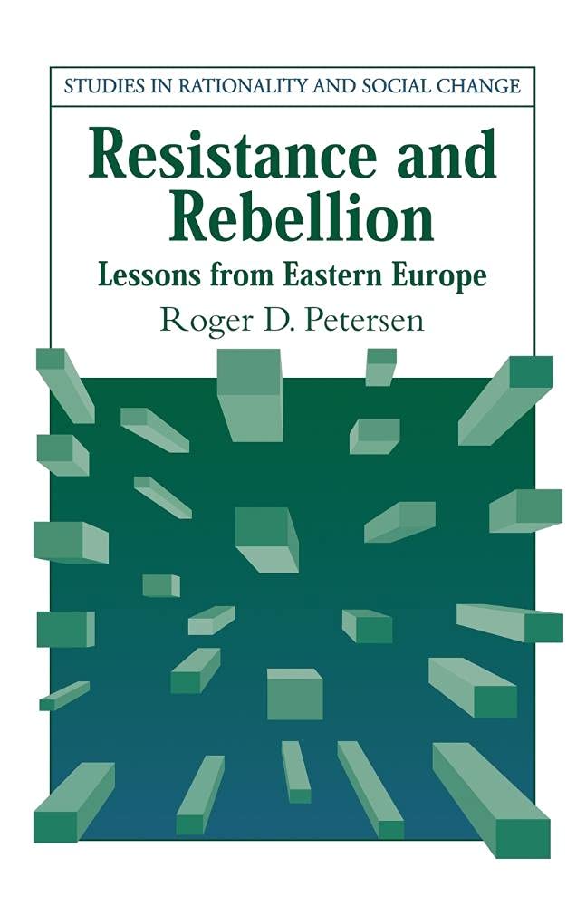 Resistance and Rebellion Lessons from Eastern Europe Petersen Paperback