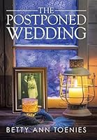 The Postponed Wedding 1503574180 Book Cover
