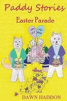 Paddy Stories - Easter Parade - Colour Version 1786100525 Book Cover