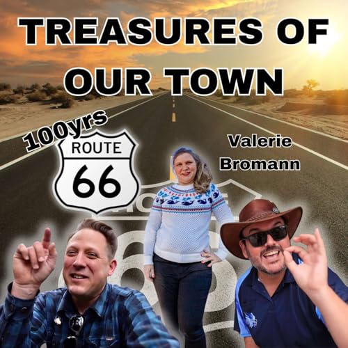100 Years of Route 66 w/ Valerie Bromann