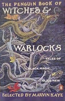 Paperback The Penguin Book of Witches and Warlocks: Tales of Black Magic, Old and New Book