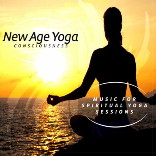 Play New Age Yoga Consciousness Music For Spiritual Yoga Sessions by