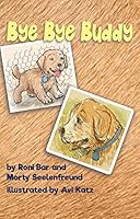 Bye Bye Buddy 156871677X Book Cover
