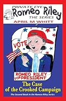 The Case of the Crooked Campaign 0983295123 Book Cover