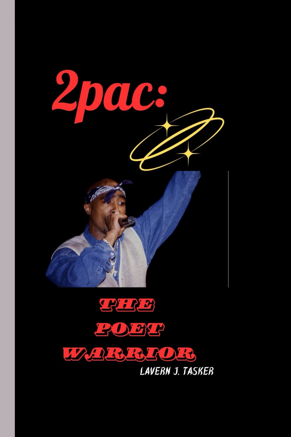 2pac: The Poet Warrior