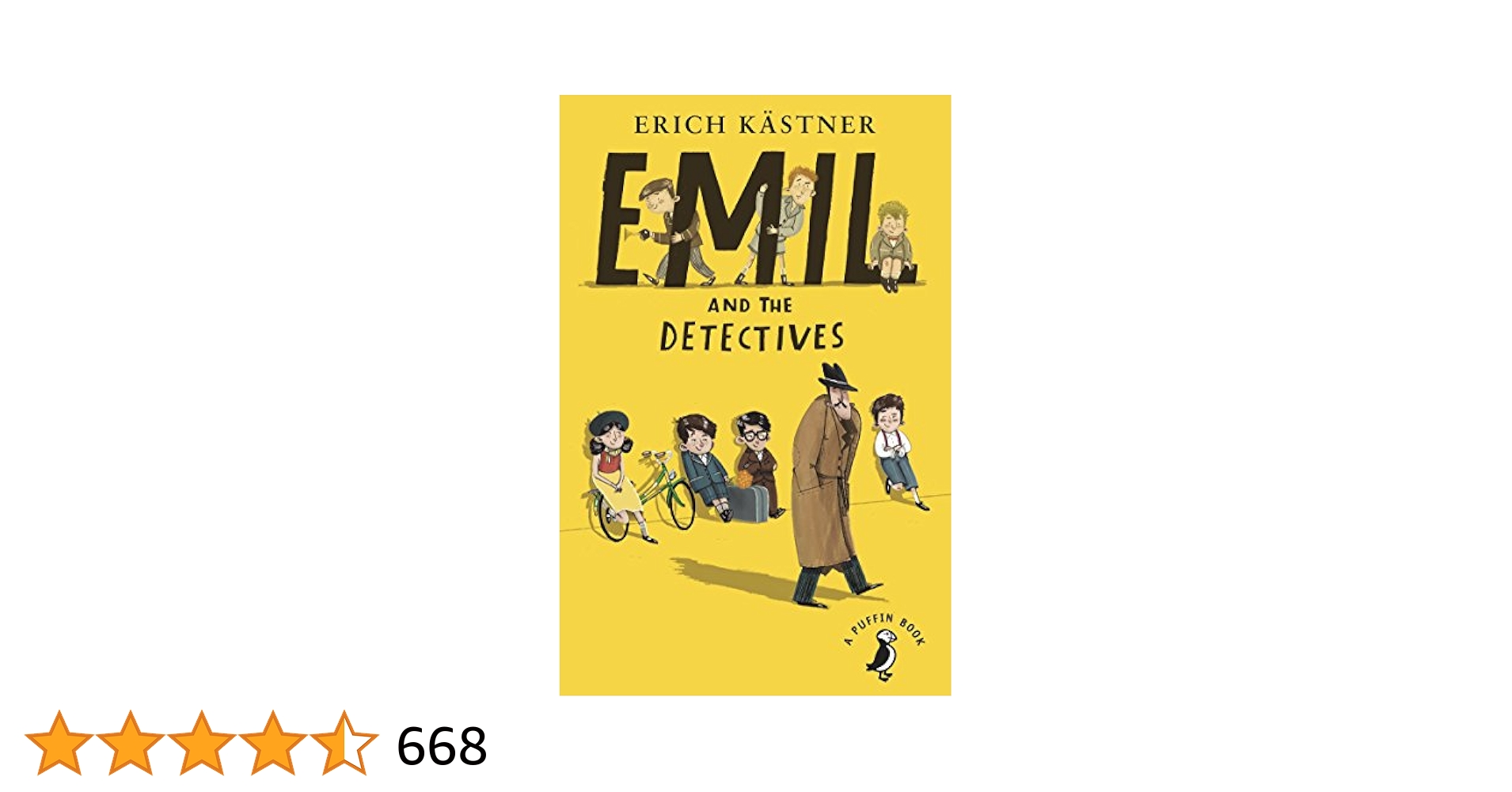 Emil and the Detectives by Erich Kästner Emil and the Detectives: Erich Kastner, Walter De La Mare