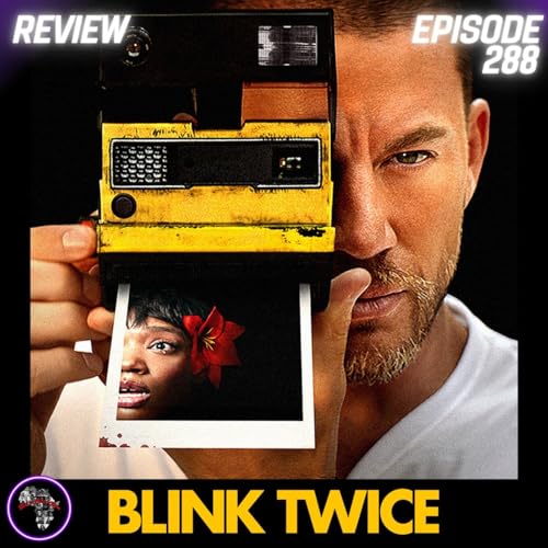 Blink Twice (REVIEW): Layered Feminist Perspective | Ep288 Podcast Por arte de portada