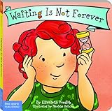 Waiting Is Not Forever Board Book (Best Behavior®)