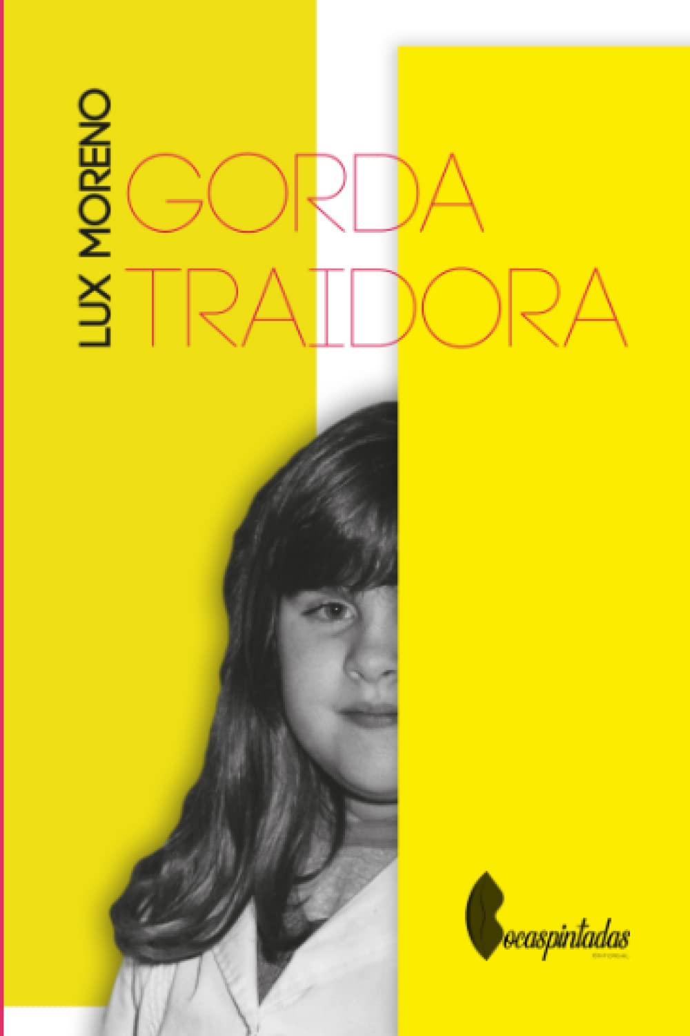 Gorda Traidora (Spanish Edition)