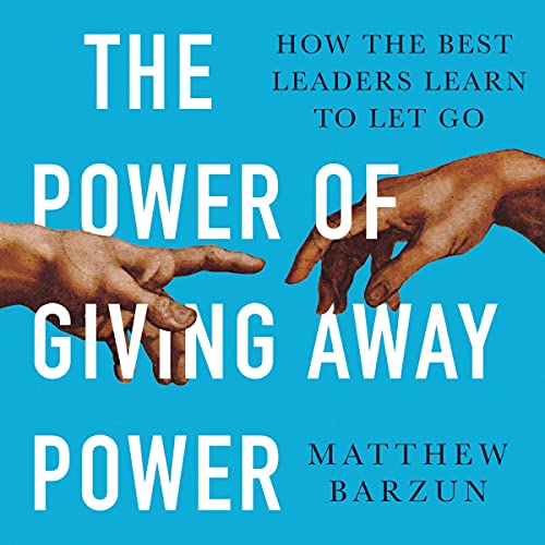 The Power of Giving Away Power by Matthew Barzun episode artwork