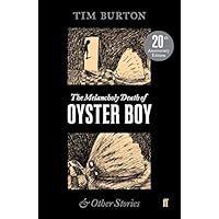 The Melancholy Death of Oyster Boy: