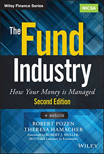 The Fund Industry: How Your Money is Managed (Wiley Finance)